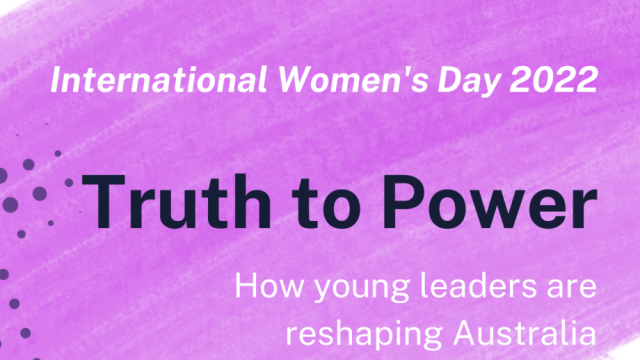 Purple background with writing - International Women's Day 2022. Truth to Power. How young leaders are reshaping Australia